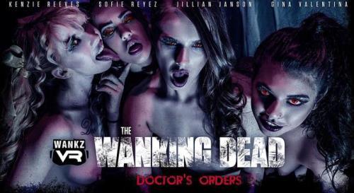 Gina Valentina, Jillian Janson, Kenzie Reeves, Sofie Reyez - The Wanking Dead: Doctor's Orders (26.02.2021/WankzVR.com/3D/VR/UltraHD 2K/1920p)