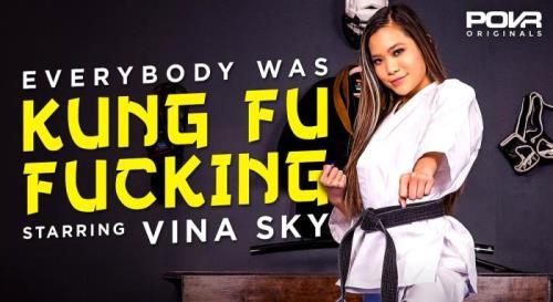 Vina Sky - Everybody Was Kung Fu Fucking (06.05.2021/POVR Originals/3D/VR/UltraHD 4K/3600p)