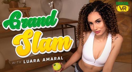 Luara Amaral - Grand Slam (29.10.2022/BrasilVR.com/3D/VR/FullHD/1080p) 