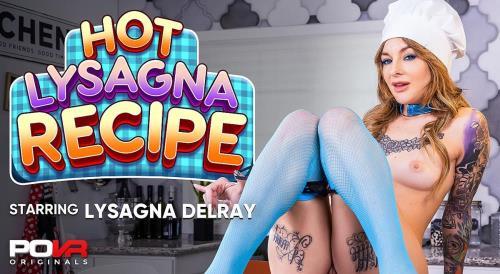 Lysagna DelRay - Hot Lysagna Recipe (09.01.2024/POVR Originals, POVR.com/3D/VR/UltraHD 4K/3600p) 
