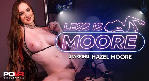 Hazel Moore - Less Is Moore (29.01.2024/POVR Originals, POVR.com/3D/VR/UltraHD 2K/1920p) 