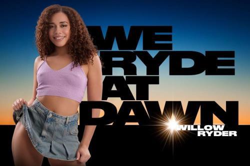 Willow Ryder - We Ryde at Dawn (15.04.2024/BaDoinkVR.com/3D/VR/UltraHD 2K/2048p) 