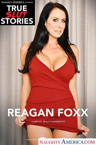 Reagan Foxx - True Slut Stories (23.01.2021/NaughtyAmericaVR.com/3D/VR/FullHD/1080p) 
