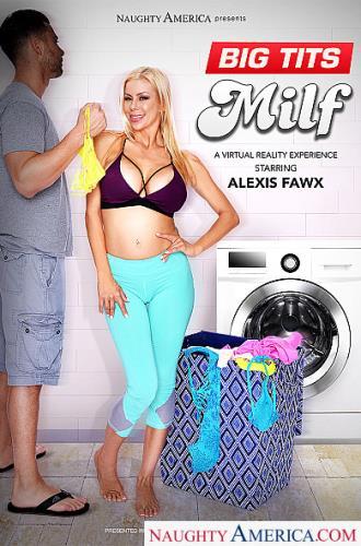 Alexis Fawx - Big Tits Milf (25.01.2021/NaughtyAmericaVR.com/3D/VR/FullHD/1080p) 