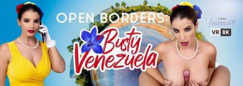 Lasirena69 - Open Borders: Busty Venezuela (24.02.2021/VRBangers.com/3D/VR/UltraHD 2K/2048p)