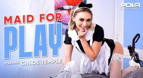 Chloe Temple - Maid For Play (25.05.2021/POVR Originals/3D/VR/UltraHD 4K/3600p)