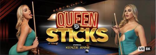 Kenzie Anne - Queen of Sticks (15.02.2022/VRBangers.com/3D/VR/UltraHD 4K/3840p) 