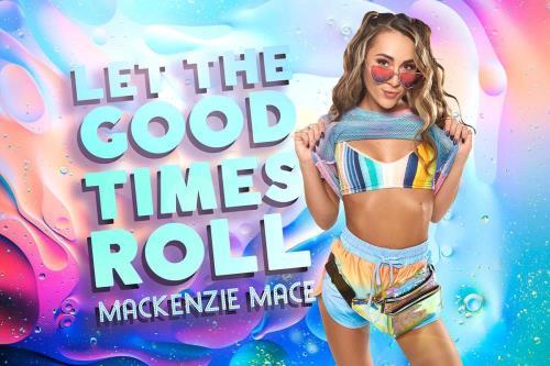 Mackenzie Mace - Let the Good Times Roll (20.02.2022/BaDoinkVR.com/3D/VR/UltraHD 4K/3584p) 