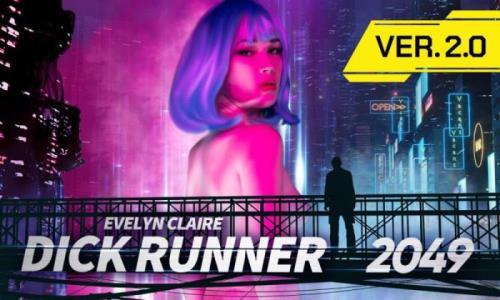 Evelyn Claire - Dick Runner 2049 ver 2.0 (19.03.2022/SLR Originals, SLR/3D/VR/UltraHD 4K/2900p) 