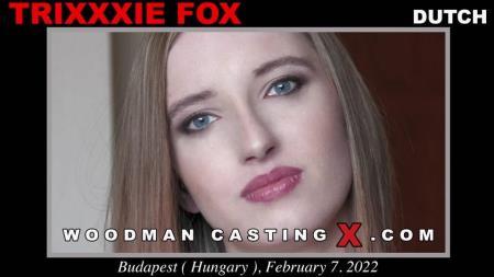 Trixxxie Fox - UPDATED (2022/WoodmanCastingX/FullHD/1080p)
