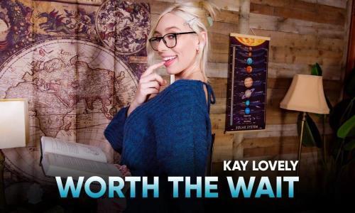 Kay Lovely - Worth the Wait (10.05.2022/SLR Originals, SLR/3D/VR/UltraHD 2K/1920p) 