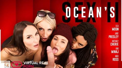 Jade Presley, Kiki Minaj, Lilu Moon, Nathaly Cherie - Ocean's Sex II (20.06.2022/VirtualRealPorn.com/3D/VR/UltraHD 4K/2700p) 