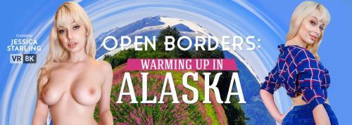 Jessica Starling - Open Borders: Warming Up In Alaska (08.08.2022/VRBangers.com/3D/VR/UltraHD 4K/2700p) 