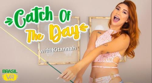 Kitannah - Catch of the Day (18.09.2022/BrasilVR.com/3D/VR/FullHD/1080p) 