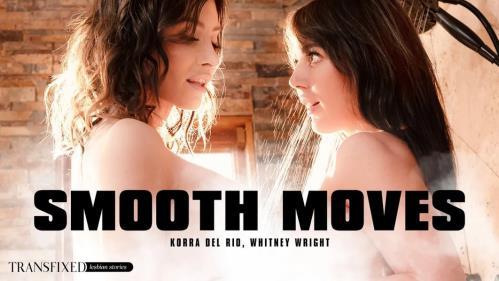 Korra Del Rio, Whitney Wright - Smooth Moves (10.07.2023/Transfixed.com, AdultTime.com/Transsexual/SD/544p) 