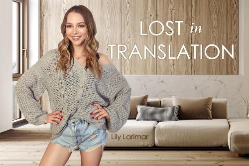 Lily Larimar - Lost in Translation (03.11.2023/BaDoinkVR.com/3D/VR/UltraHD 4K/3584p) 