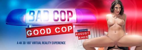 August Ames - Bad Cop, Good Cop (23.01.2024/VRBangers.com/3D/VR/UltraHD 2K/1920p) 