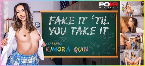 Kimora Quin - Fake It 'Til You Take It (04.05.2024/POVR Originals, POVR.com/3D/VR/UltraHD 4K/3600p) 