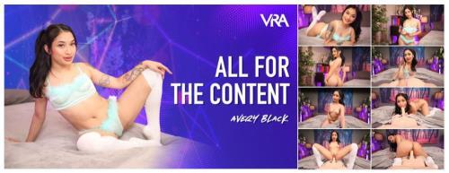 Avery Black - All For The Content (08.06.2024/VRAllure.com/3D/VR/UltraHD 4K/4096p) 