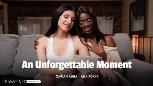 Ana Foxxx, Zariah Aura - An Unforgettable Moment (11.06.2024/Transfixed.com, AdultTime.com/Transsexual/SD/544p) 