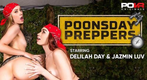 Delilah Day, Jazmin Luv - Poonsday Preppers (27.06.2024/POVR Originals, POVR.com/3D/VR/UltraHD 4K/3600p) 