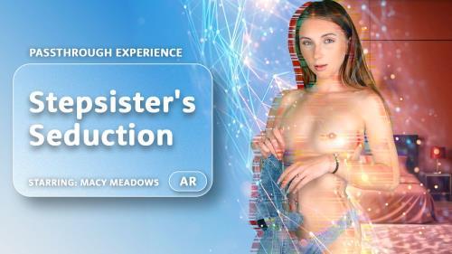 Macy Meadows - Stepsister's Seduction (22.07.2024/AR Porn, VRPorn.com/3D/VR/UltraHD 4K/4000p) 