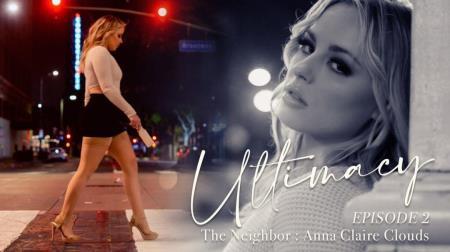 Anna Claire Clouds - Ultimacy Episode 2. The Neighbor (2024/FullHD/1080p) 