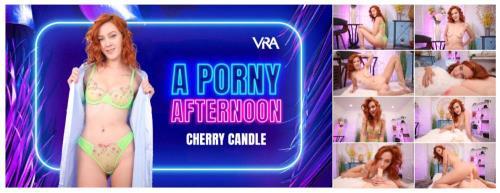 Cherry Candle - A Porny Afternoon (30.07.2024/VRAllure.com/3D/VR/UltraHD 4K/4096p) 