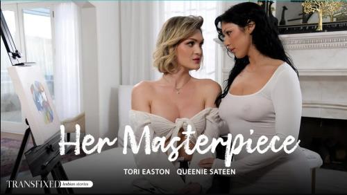 Tori Easton, Queenie Sateen - Her Masterpiece (01.08.2024/Transfixed.com, AdultTime.com/Transsexual/UltraHD 4K/2160p) 