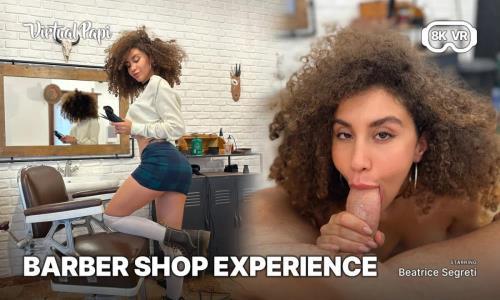 Beatrice Segreti - Barber Shop Experience (12.09.2024/Virtual Papi, SLR/3D/VR/UltraHD 4K/3840p) 