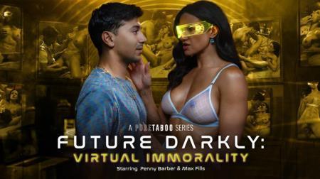 Penny Barber - Future Darkly: Virtual Immorality (2024/SD/576p) 