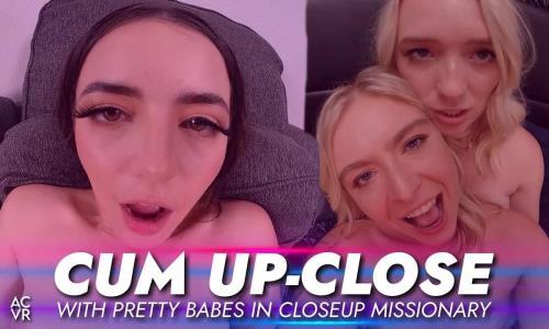 Evelyn Payne, Gianna Ivy, Juliette Mint, Krissy Knight, Kylie Quinn, Luna Fae, Riley Star, Willow Ryder - CUM UP - CLOSE with Pretty Babes in Closeup Missionary (26.12.2024/AC VR, SLR/3D/VR/UltraHD 4K/2900p) 