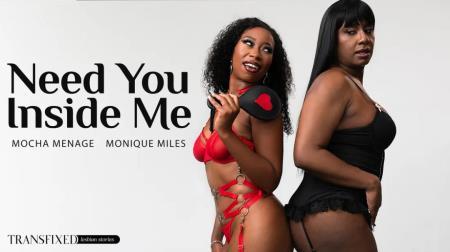 Mocha Menage, Monique Miles - Need You Inside Me (2024/FullHD/1080p)