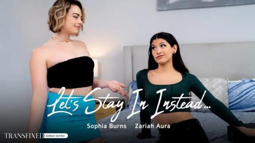 Sophia Burns, Zariah Aura - Let's Stay In Instead.. - Ricky Greenwood, Adulttime (08.01.2025/Transfixied.com, AdultTime.com/Transsexual/FullHD/1080p)