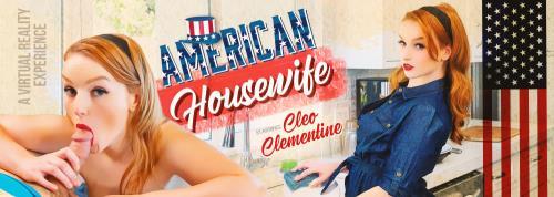 Cleo Clementine - American Housewife (09.01.2025/VRBangers.com/3D/VR/UltraHD 2K/2048p) 